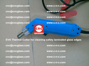EVA Thermal Cutter for cleaning safety laminated glass edges (32)