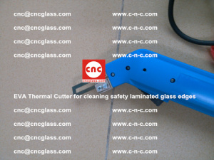 EVA Thermal Cutter for cleaning safety laminated glass edges (34)