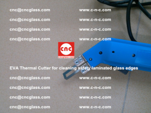 EVA Thermal Cutter for cleaning safety laminated glass edges (44)