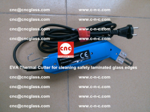 EVA Thermal Cutter for cleaning safety laminated glass edges (62)